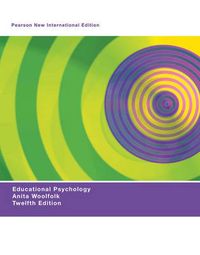 Educational Psychology: Pearson New International Edition; Anita Woolfolk; 2013