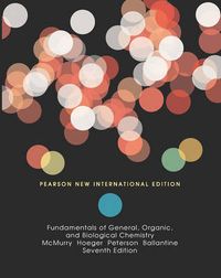 Fundamentals of General, Organic, and Biological Chemistry: Pearson New International Edition; John E McMurry; 2013