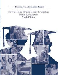 How To Think Straight About Psychology; Keith Stanovich; 2014