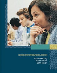 Human Learning: Pearson New International Edition; Jeanne Ellis Ormrod; 2013