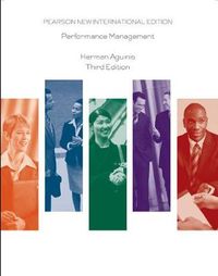 Performance Management: Pearson New International Edition; Herman Aguinis; 2013