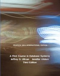 First Course in Database Systems, A; Jeffrey Ullman, Jennifer Widom; 2013