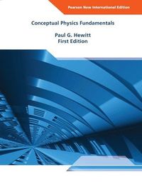 Conceptual Physics Fundamentals; Paul Hewitt; 2013