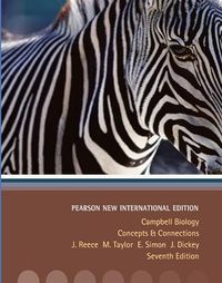 Campbell Biology: Pearson New International Edition; J. Reece, M. Taylor, E.Simon, J. Dickey; 2013