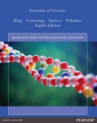 Essentials of Genetics: Pearson New International Edition; William S Klug; 2013
