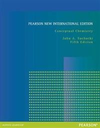 Conceptual Chemistry: Pearson New International Edition; John A Suchocki; 2013