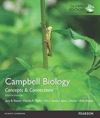 Campbell Biology: Concepts & Connections, Global Edition; Jane B Reece; 2015