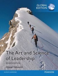 The Art and Science of Leadership, Global Edition; Afsaneh Nahavandi; 2014