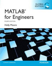 MATLAB for Engineers: Global Edition; Holly Moore; 2014