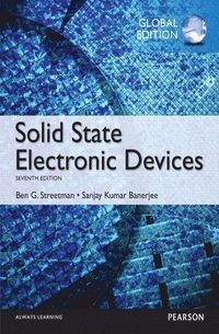 Solid State Electronic Devices, Global Edition; Ben Streetman; 2015