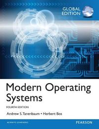 Modern Operating Systems, Global Edition; Andrew S Tanenbaum; 2014