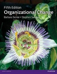 Organizational Change; Barbara Senior, Stephen Swailes; 2016