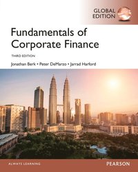 Fundamentals of Corporate Finance with MyFinanceLab, Global Edition; Jonathan Berk; 2014