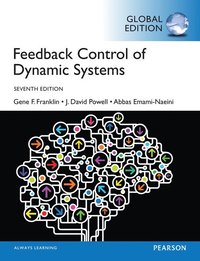 Feedback Control of Dynamic Systems, Global Edition; Gene F. Franklin, J. Powell, Abbas Emami-Naeini; 2014