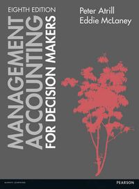 Management Accounting for Decision Makers; Eddie McLaney; 2015