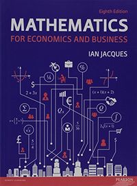 Mathematics for Economics and Business Pack; Ian Jacques; 0