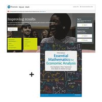 Essential Mathematics for Economic Analysis plus MyMathLab; Knut Sydsaeter, Peter Hammond, Arne Strom, Andrés Carvajal; 2016