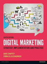 Digital Marketing; Dave Chaffey, Fiona Ellis-Chadwick; 2015