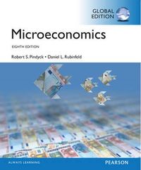 Microeconomics, Global Edition; Robert Pindyck, Daniel Rubinfeld; 2014