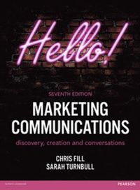 Marketing Communications; Chris Fill, Sarah Turnbull; 2016