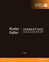 Marketing Management, Global Edition; Philip Kotler, Kevin Keller; 2015