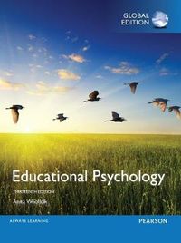 Educational Psychology, Global Edition; Anita Woolfolk; 2015