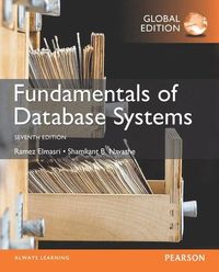 Fundamentals of Database Systems, Global Edition; Ramez Elmasri; 2016