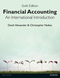 Financial Accounting : An International Introduction; David Alexander, Christopher Nobes; 2016