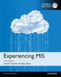 Experiencing MIS; David M. Kroenke; 2015