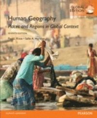 Human Geography: Places and Regions in Global Context, Global Edition; Sallie A. Marston, Paul L. Knox; 2016