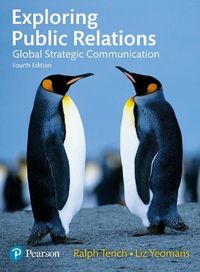 Exploring Public Relations; Ralph Tench, Liz Yeomans; 2017
