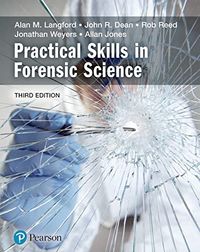 Practical Skills in Forensic Science; Alan M Langford; 2018