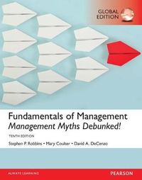 Fundamentals of Management: Management Myths Debunked!, Global Edition; Stephen P Robbins; 2016