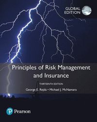 Principles of Risk Management and Insurance, Global Edition; George E Rejda; 2017