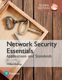 Network Security Essentials: Applications and Standards, Global Edition; William Stallings; 2016