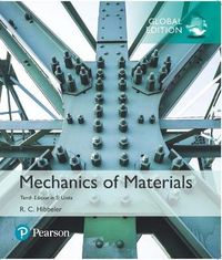 Mechanics of Materials, SI Edition; Russell Hibbeler; 2018