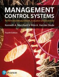 Management Control Systems; Kenneth Merchant, Wim Van der Stede; 2017