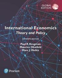 International Economics: Theory and Policy, Global Edition; Paul R Krugman; 2018