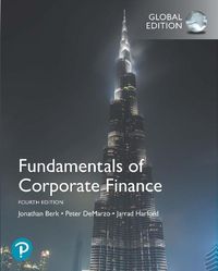 Fundamentals of Corporate Finance, Global Edition; Jonathan Berk; 2019