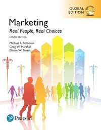 Marketing: Real People, Real Choices, Global Edition; Michael R Solomon; 2018