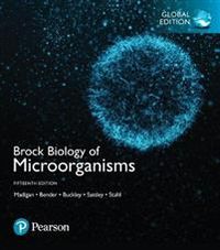 Brock Biology of Microorganisms, Global Edition; Michael Madigan, Kelly Bender; 2018