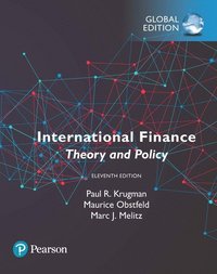 International Finance: Theory and Policy, Global Edition; Paul Krugman, Maurice Obstfeld, Marc Melitz; 2018