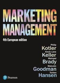 Marketing Management; Philip Kotler, Kevin Keller, Mairead Brady, Malcolm Goodman, Torben Hansen; 2019