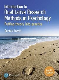 Introduction to Qualitative Research Methods in Psychology; Dennis Howitt; 2019