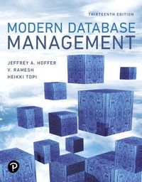 Modern Database Management, Global Edition; Jeffrey A Hoffer; 2019