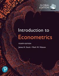 Introduction to Econometrics, Global Edition + MyLab Economics with Pearson eText (Package); James H Stock; 2019