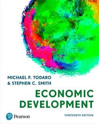 Economic Development; Michael P Todaro; 2020