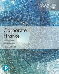 Corporate Finance, Global Edition; Jonathan Berk; 2019