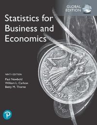 Statistics for Business and Economics, Global Edition; Betty Thorne, William Carlson, Paul Newbold; 2019