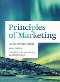 Principles of Marketing
                E-bok; Anders Parment, Philip Kotler, Gary Armstrong; 2020